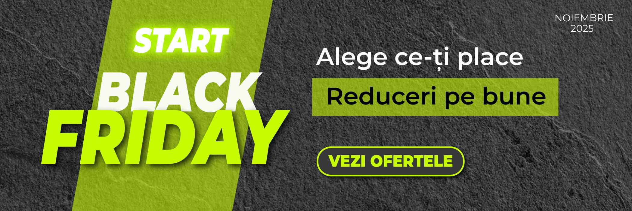 Black Friday - Reduceri si promotii